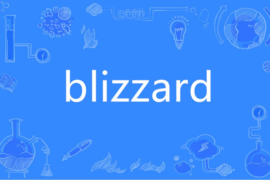 Blizzard(英語單詞) Blizzard(英語單詞)