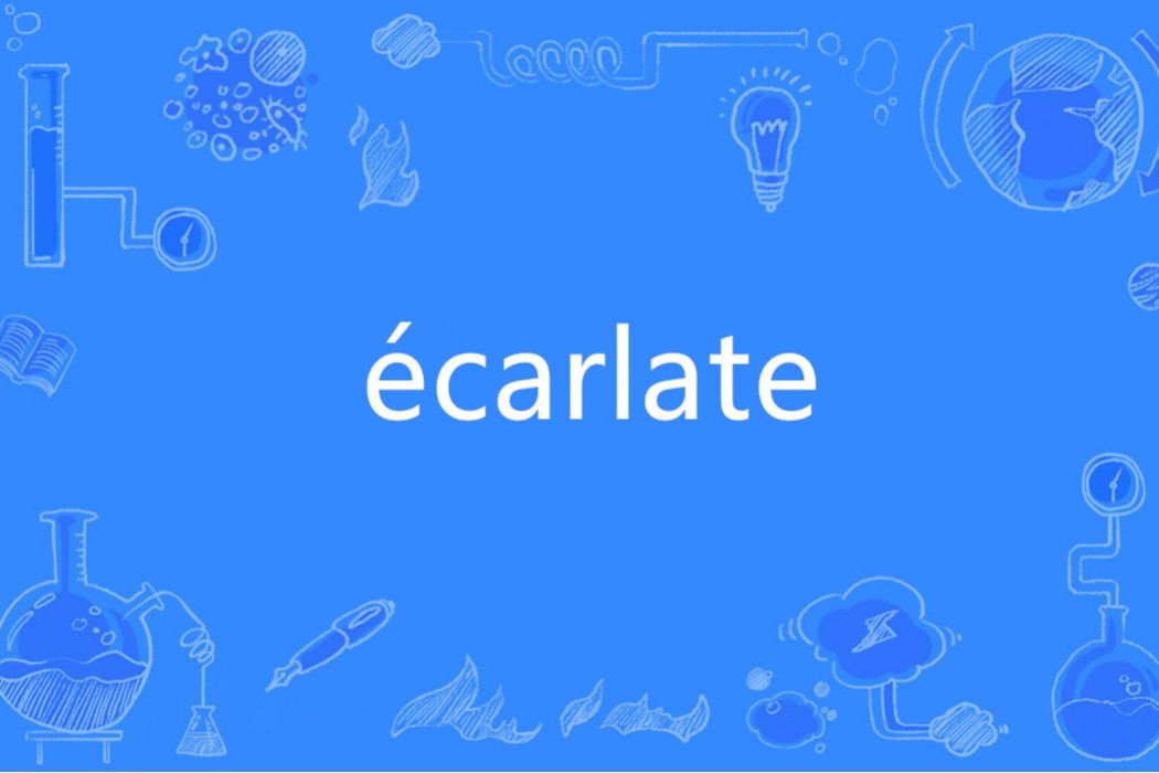 écarlate écarlate