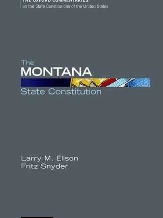 The Montana State Constitution The Montana State Constitution