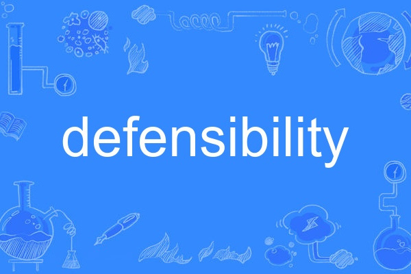 defensibility defensibility