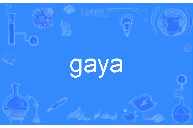 gaya gaya
