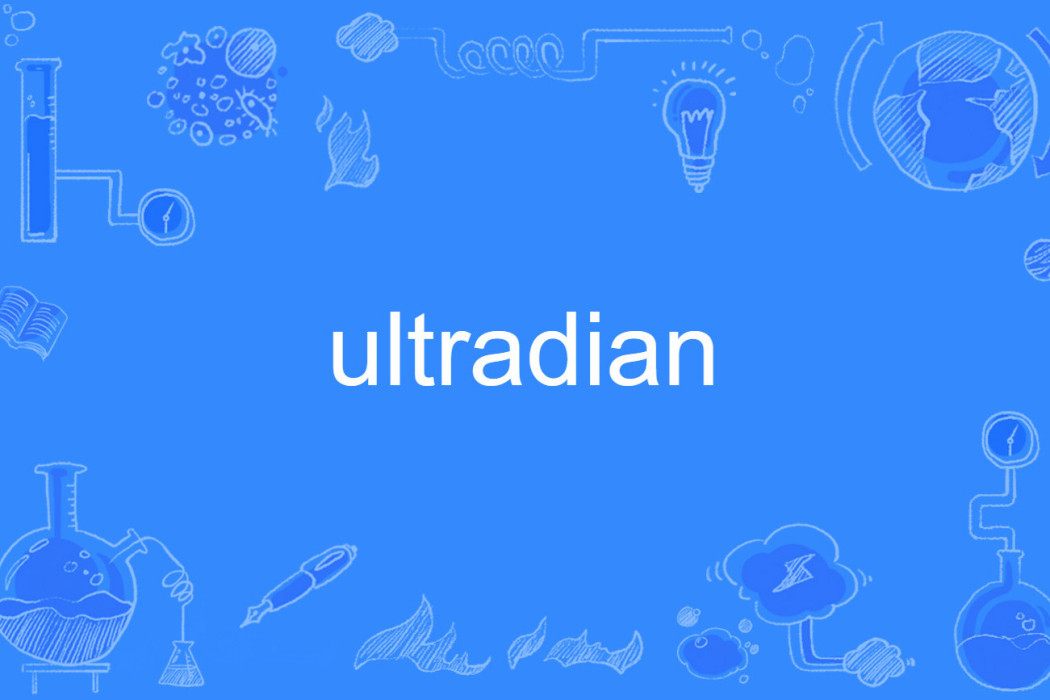 ultradian ultradian