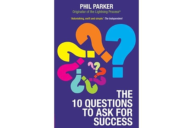 10 Questions to Ask for Success 10 Questions to Ask for Success