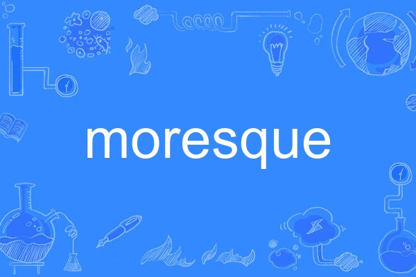 moresque moresque