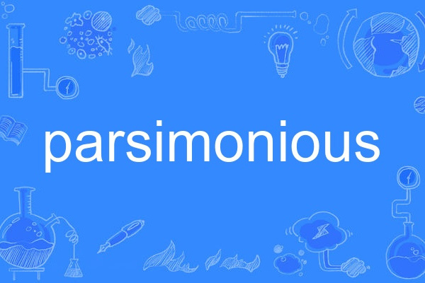 parsimonious parsimonious