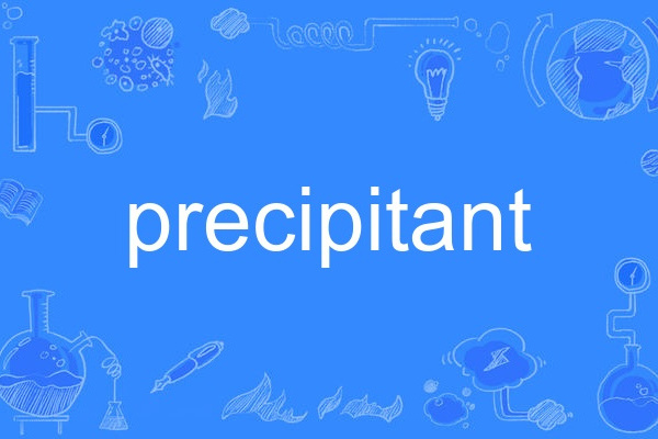 precipitant precipitant