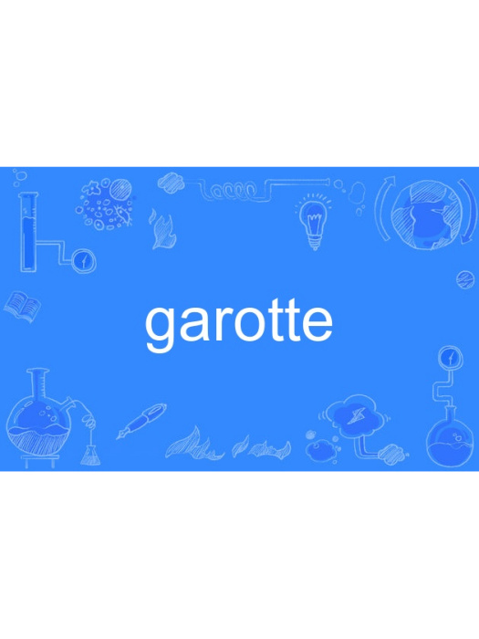 garotte garotte