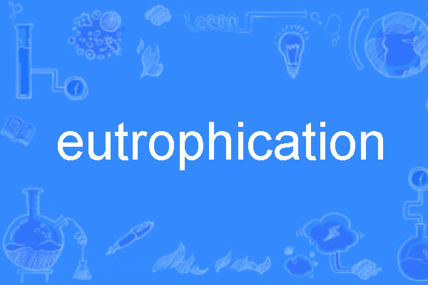 eutrophication eutrophication