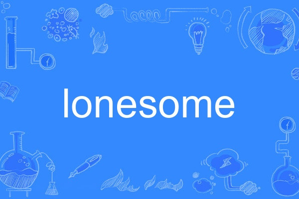 lonesome lonesome