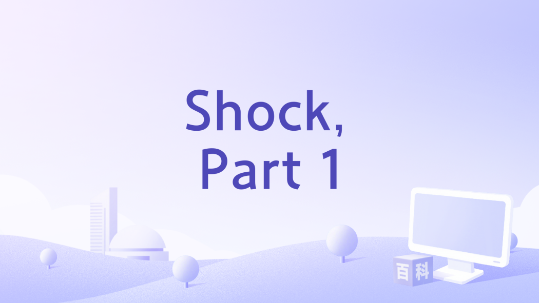 Shock, Part 1 Shock, Part 1