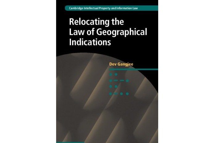 Relocating the Law of Geographical Indications Relocating the Law of Geographical Indications