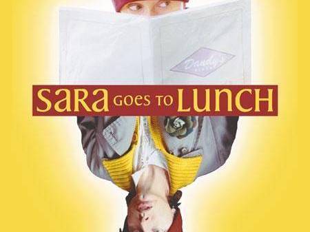 Sara Goes to Lunch Sara Goes to Lunch