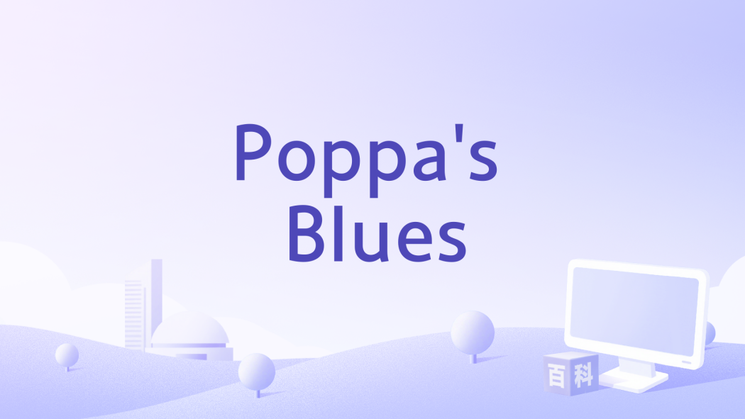 Poppa\x27s Blues Poppa\x27s Blues