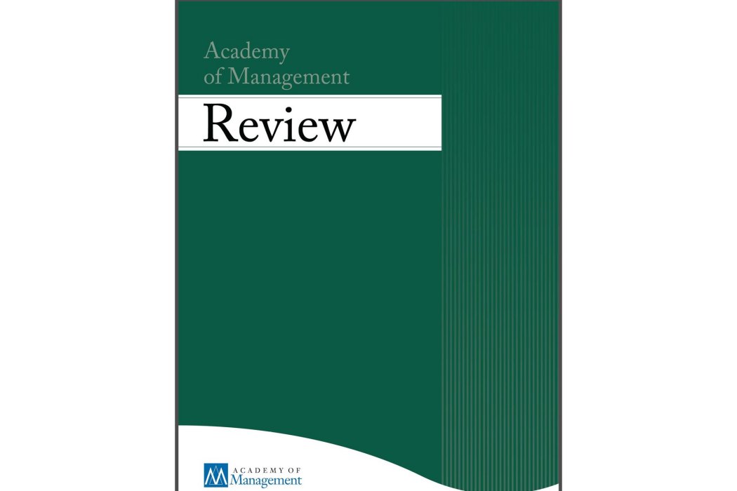 Academy of Management Review Academy of Management Review