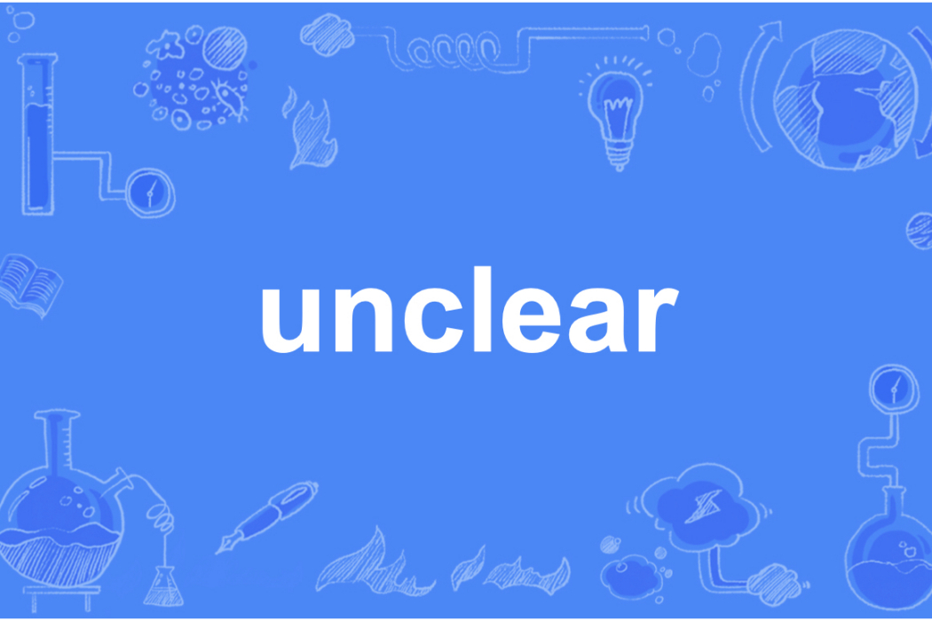 unclear unclear