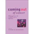 Coming Out of Cancer Coming Out of Cancer