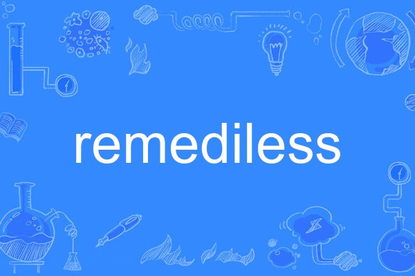 remediless remediless