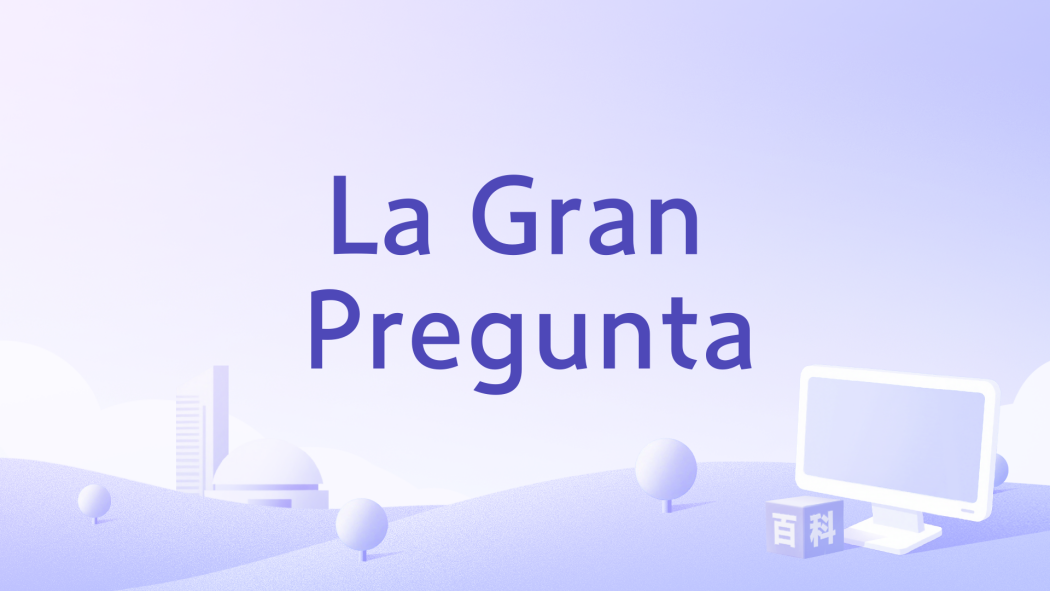 La Gran Pregunta La Gran Pregunta