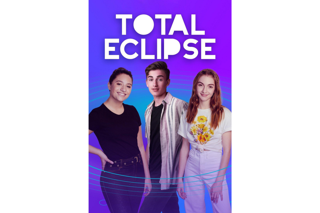Total Eclipse(2018年美國電視劇) Total Eclipse(2018年美國電視劇)