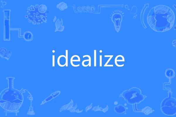 idealize idealize