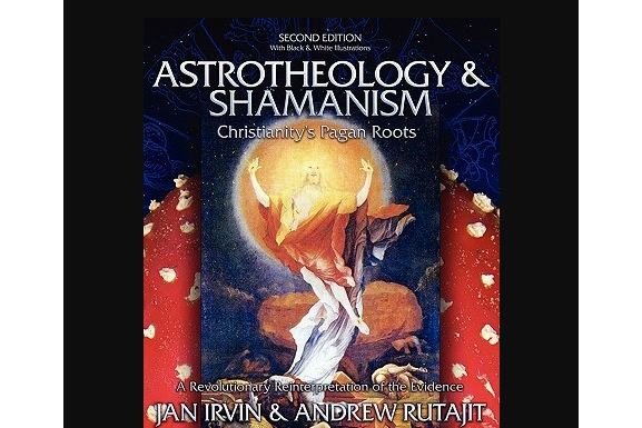 Astrotheology & Shamanism Astrotheology & Shamanism