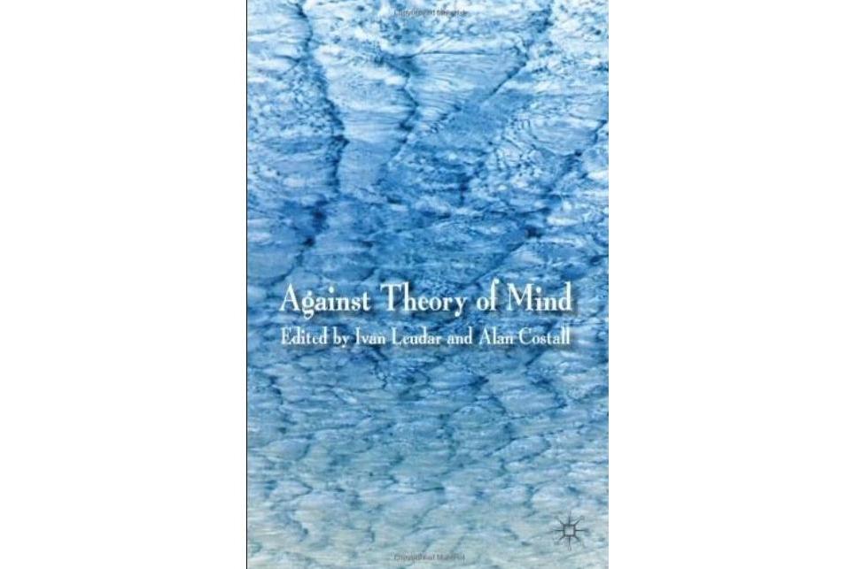 Against Theory of Mind Against Theory of Mind