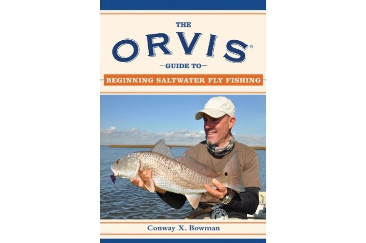 The Orvis Guide to Beginning Saltwater Fly Fishing The Orvis Guide to Beginning Saltwater Fly Fishing