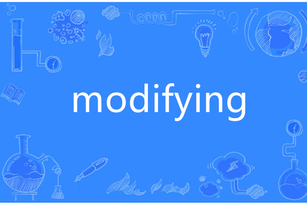 modifying modifying