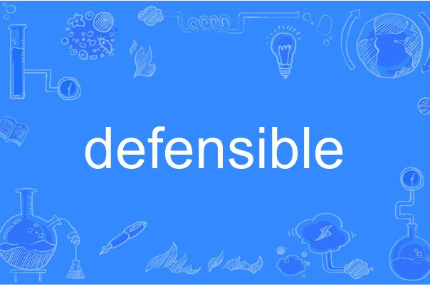 defensible defensible