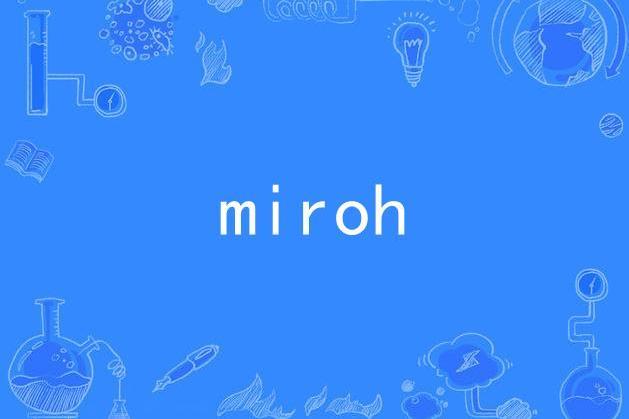 miroh