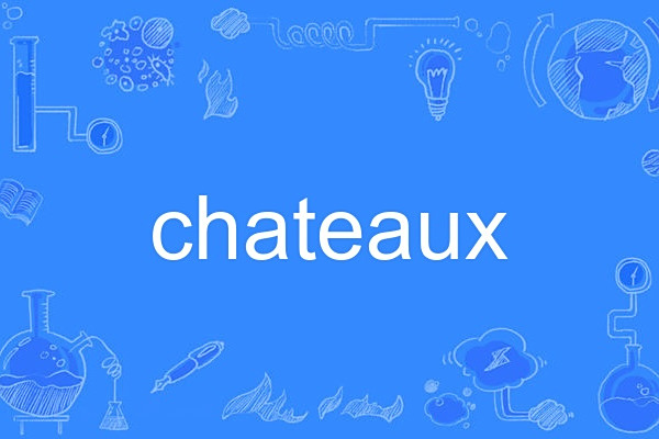 chateaux