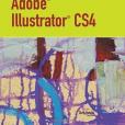 Adobe Illustrator Cs4 - Illustrated Adobe Illustrator Cs4 - Illustrated