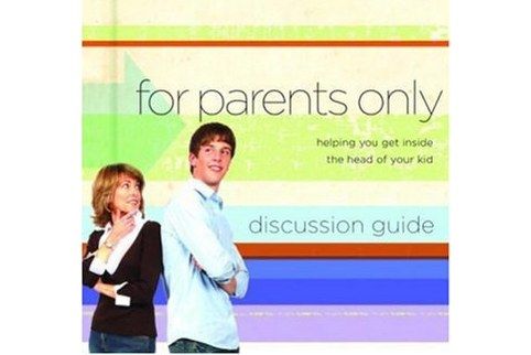 For Parents Only Discussion Guide For Parents Only Discussion Guide