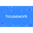 housework housework