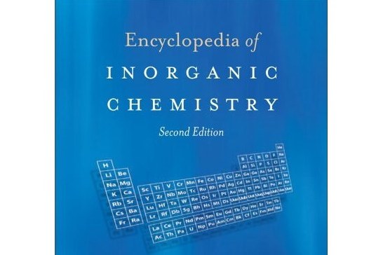 Encyclopedia of Inorganic Chemistry Encyclopedia of Inorganic Chemistry