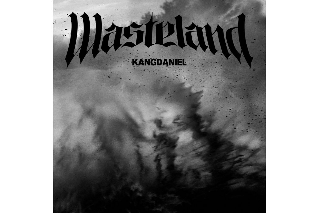 Wasteland(姜丹尼爾KANGDANIEL演唱的歌曲) Wasteland(姜丹尼爾KANGDANIEL演唱的歌曲)