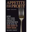 Appetite for Profit Appetite for Profit