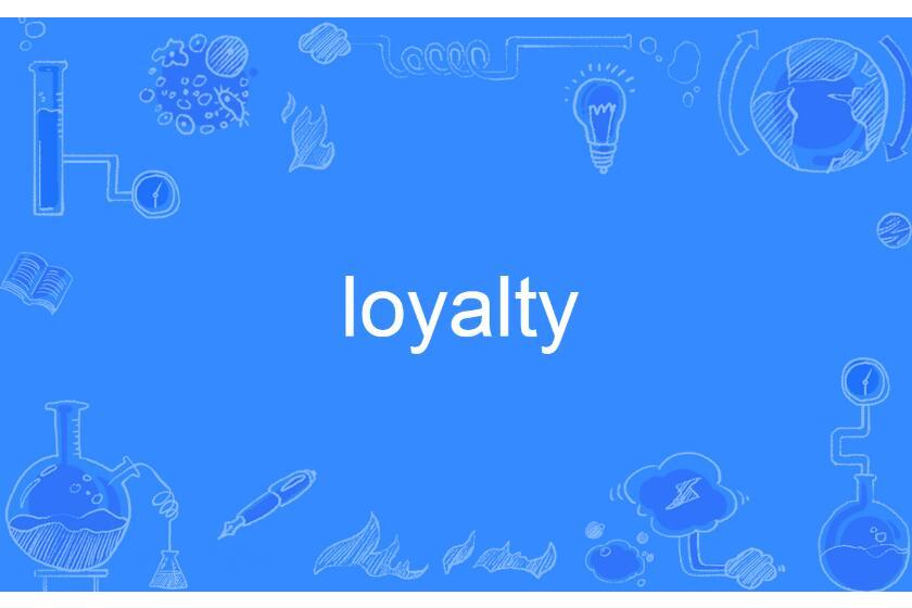 loyalty loyalty