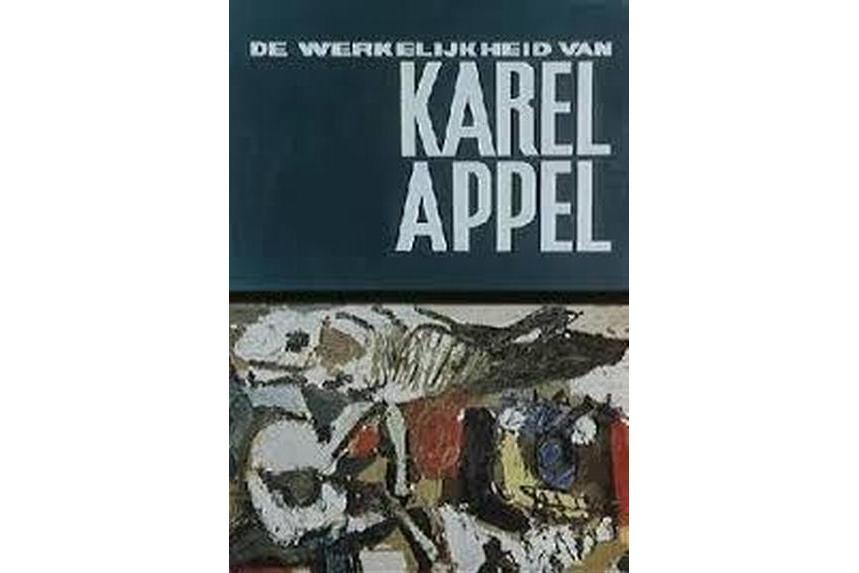 The Reality of Karel Appel The Reality of Karel Appel