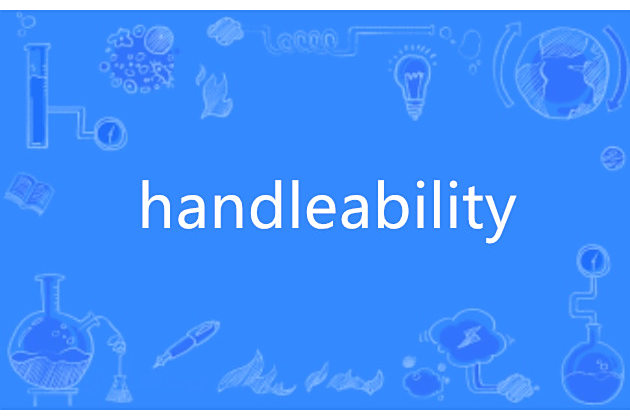handleability handleability