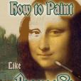 How to Paint Like Leonardo Da Vinci How to Paint Like Leonardo Da Vinci