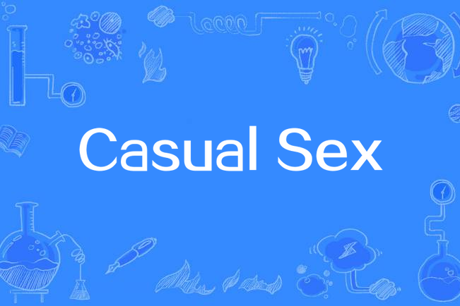 Casual Sex Casual Sex