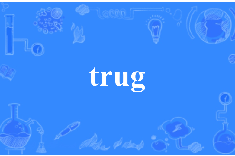 trug trug