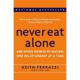 Never Eat Alone Never Eat Alone