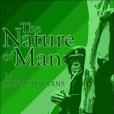 The Nature of Man The Nature of Man