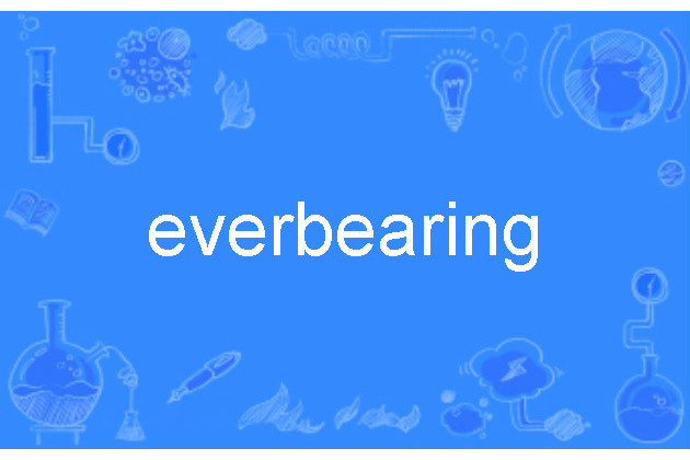 everbearing everbearing