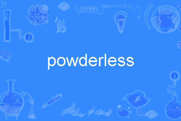 powderless powderless