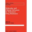 Molecular and Clinical Advances in Anticancer Drug Resistance Molecular and Clinical Advances in Anticancer Drug Resistance
