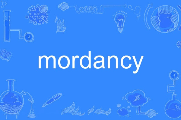 mordancy mordancy