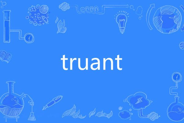 truant truant